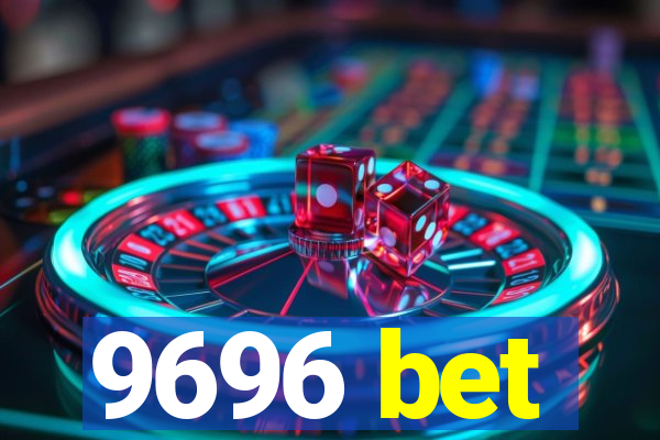 9696 bet